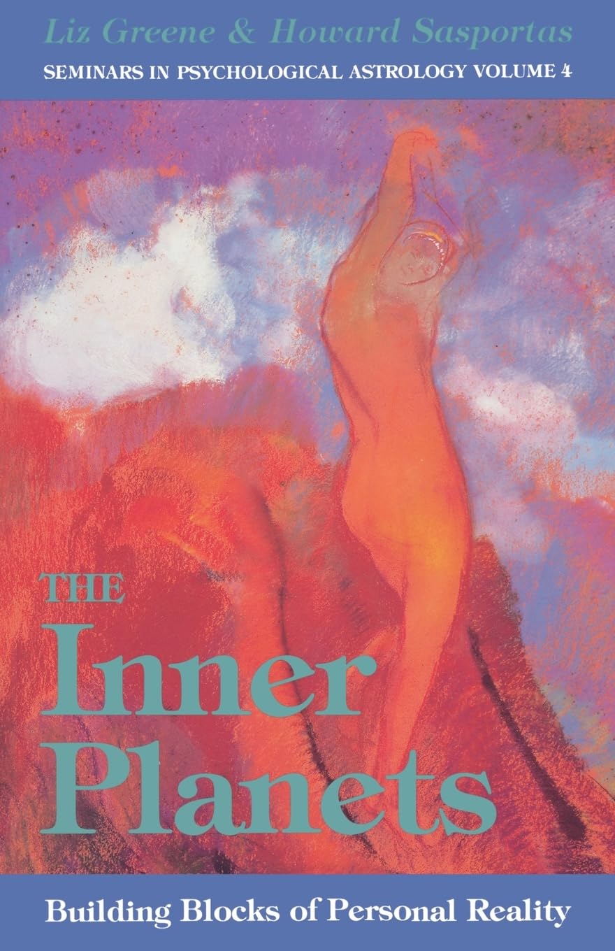 Kama Loka The Inner Planets By Liz Greene and Howard Sasportas
